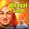 About Bhagat Singh Song